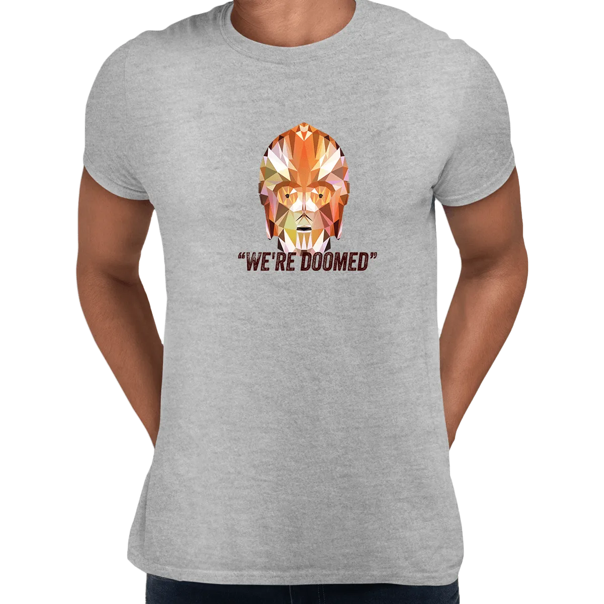 CP3O We are Doomed Famous Star Wars character quote Unisex Male T-shirt