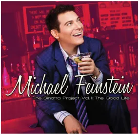 Michael Feinstein | The Sinatra Project, Volume II